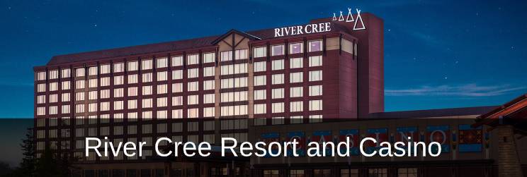 River Cree Casino Hours